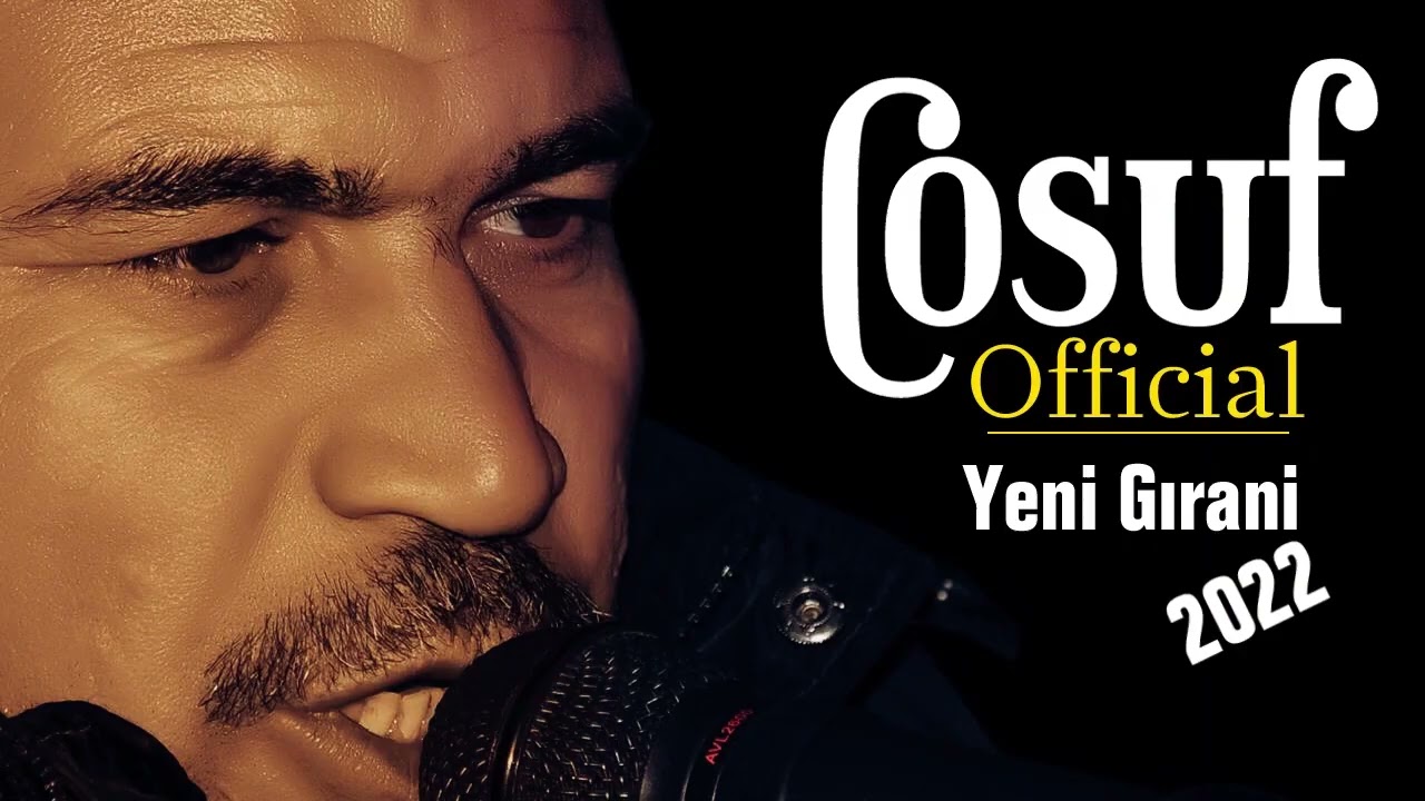 Cosuf Official Yeni Gırani Fulll +  2022 Foto Gökçe Official Video