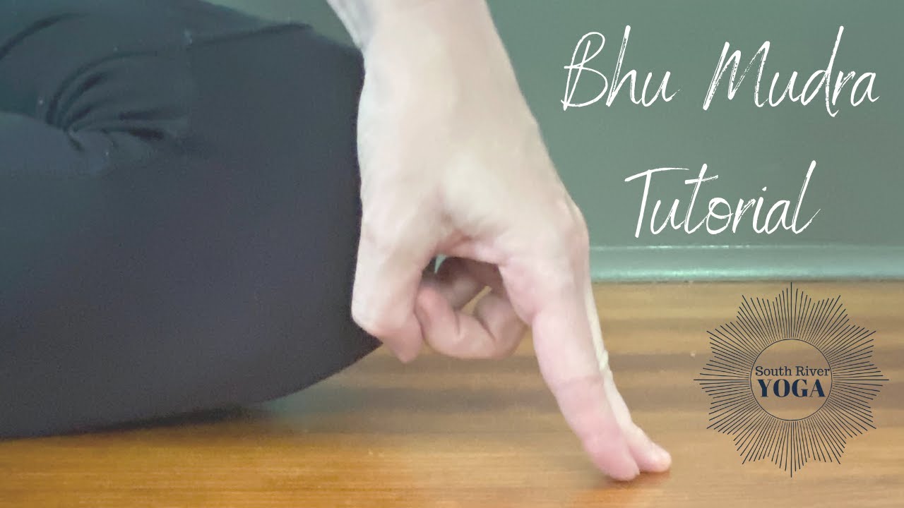 Mudra Tutorial ~ Bhu Mudra (4 minutes)