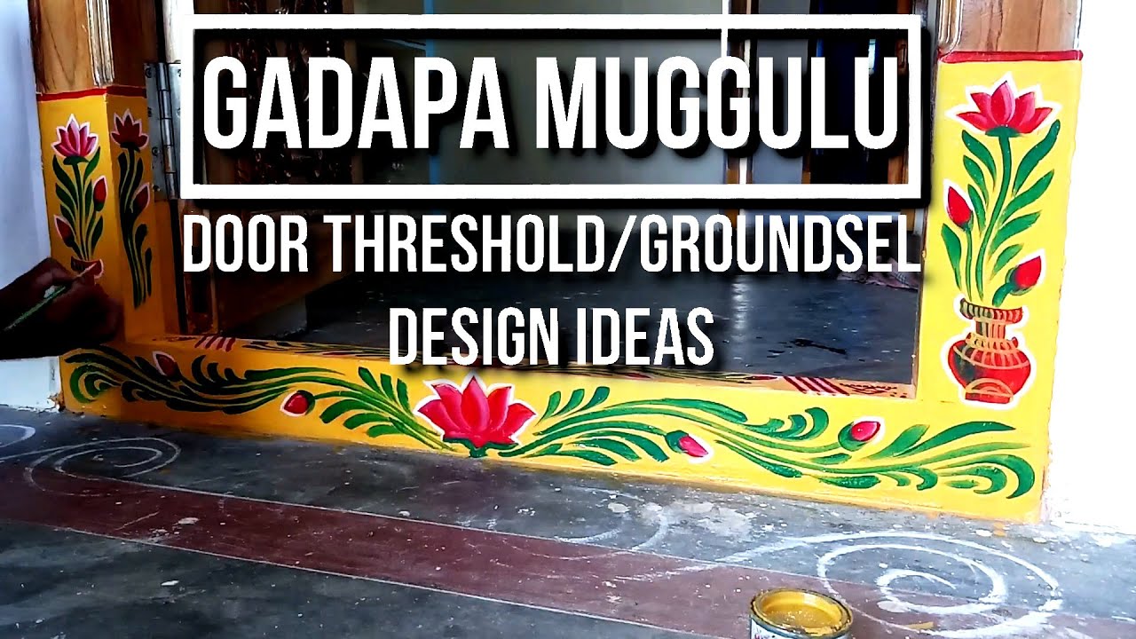 Gadapa Muggulu : Door Threshold/Groundsel Design Ideas : with simple & multi colours for home decor