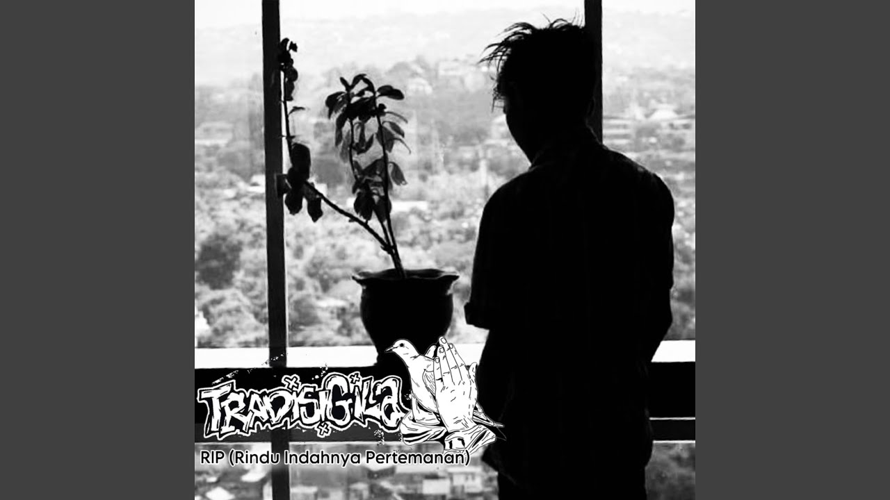 RIP (Rindu Indahnya Pertemanan)