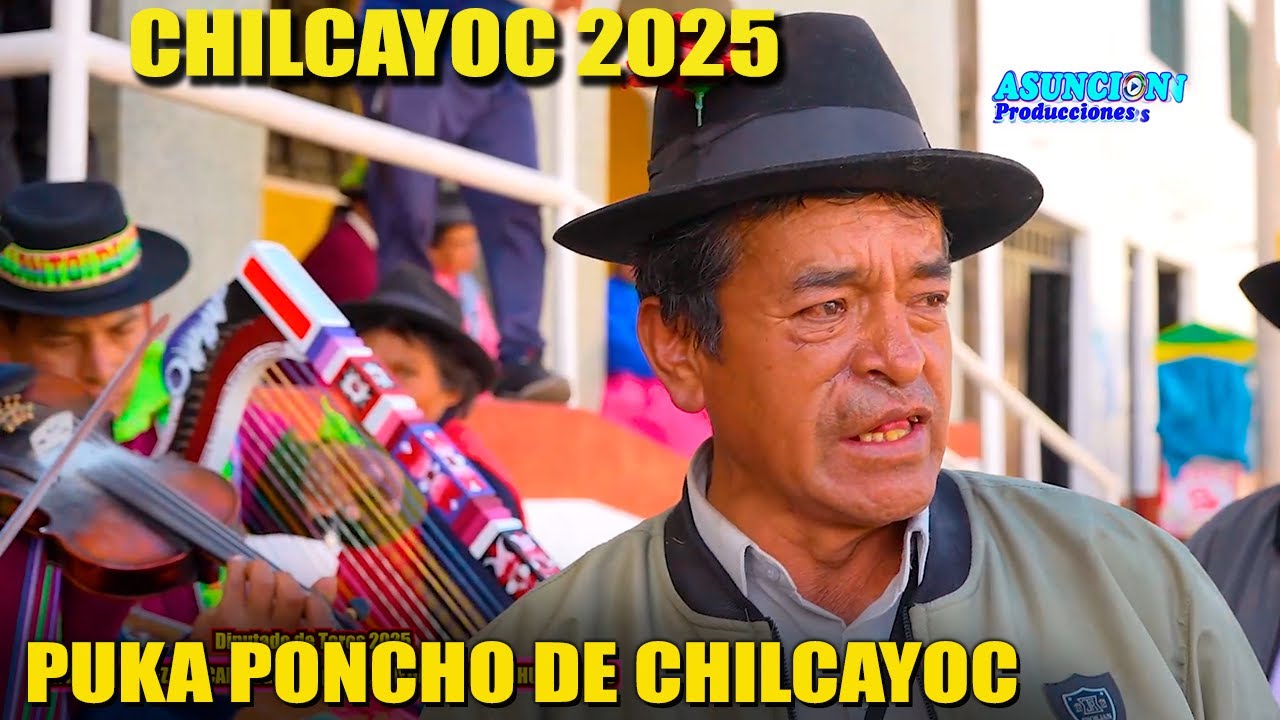 Nuevos Cargontes 2026 del TORIL en CHILCAYOC // Cantando PUKA PONCHO