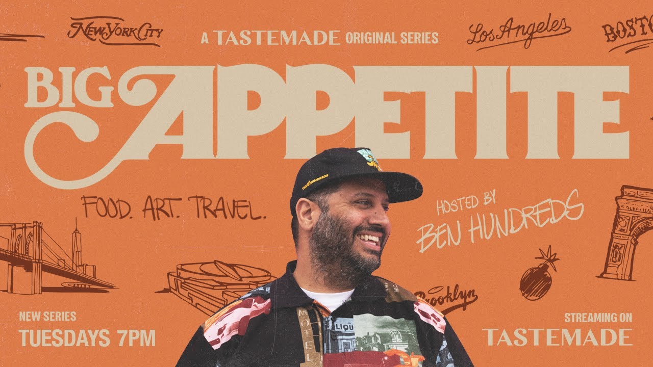 Big Appetite hosted by Ben Hundreds | Episode 1 | Tastemade Original Series