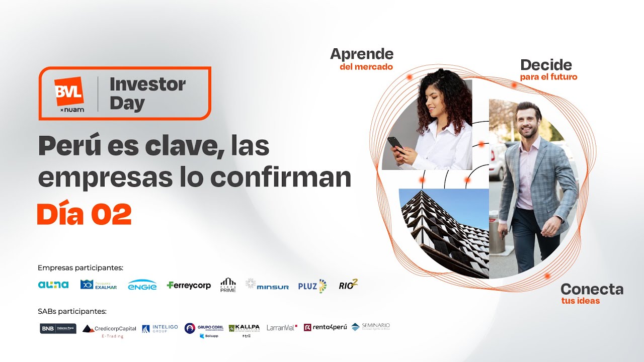 BVL Investor Day Día 02 - Perú es clave y las empresas lo confirman