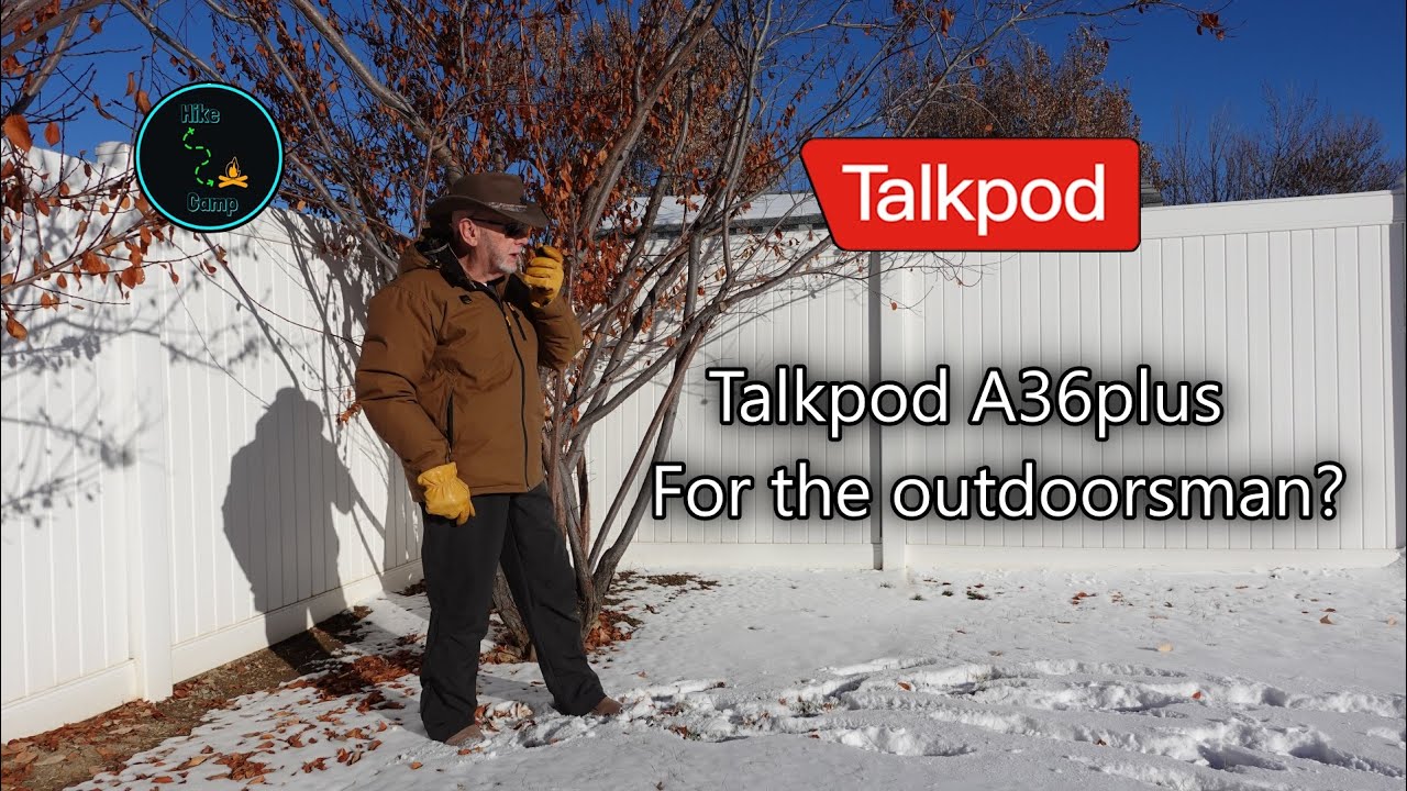 Talkpod A36plus For the outdoorsman?