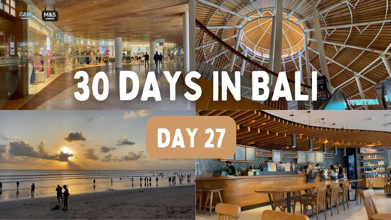 30 DAYS IN BALI VLOG | DAY 27 - AMNAYA RESORT KUTA, BEACHWALK SHOPPING CENTER, BALING KARYA REBO