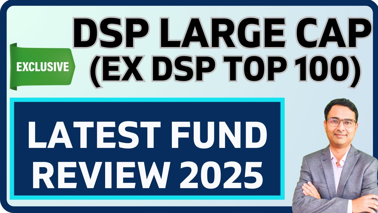 DSP Large cap Fund 2025 | DSP Top 100 mutual fund name change | Large cap funds