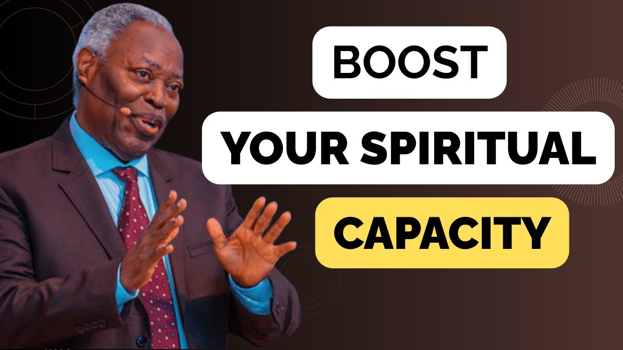 How To Boost Your Spiritual Strength | Pastor W.F Kumuyi | Deeper Life Bible Church