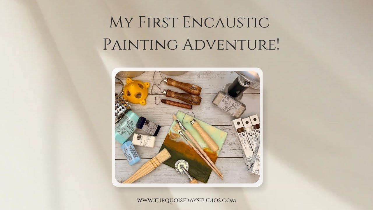 My First Encaustic Painting Adventure