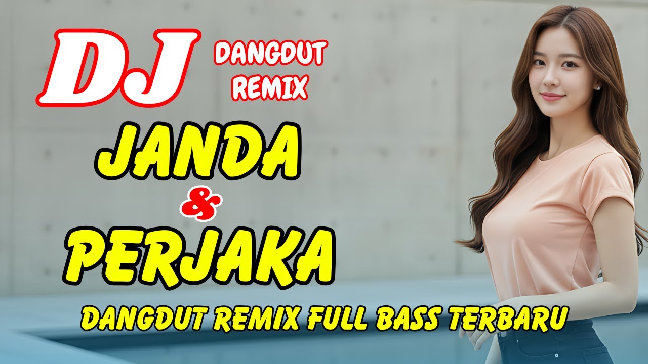 DJ Janda dan Perjaka 🔥 Dangdut Remix Full Bass &ndash; Viral TikTok Terbaru 2026 | DJ X PRO