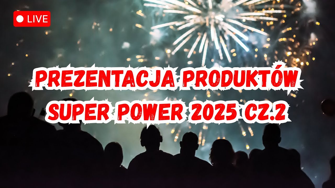 Prezentacja produktów Super Power 2025 cz.2