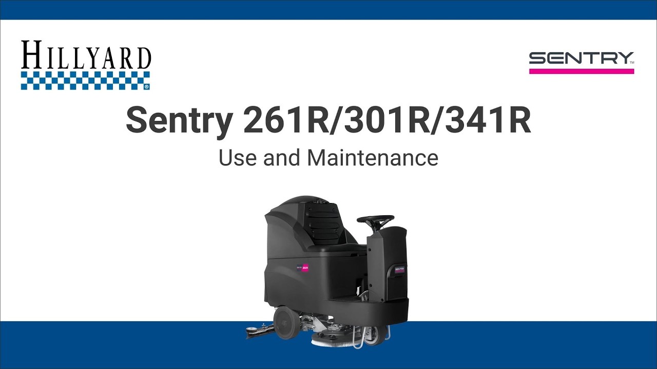 Sentry 261R/301R/341R Ride-On Scrubber - Use and Maintenance