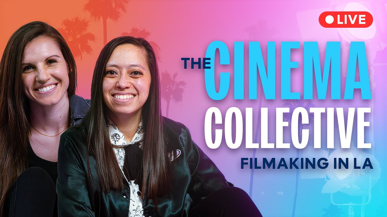 Filmmaking, Post Production & Behind the Scenes | The Cinema Collective is Now on YouTube