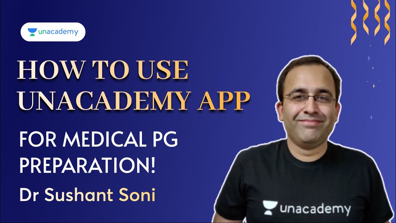 How to use Unacademy App for Medical PG preparation!