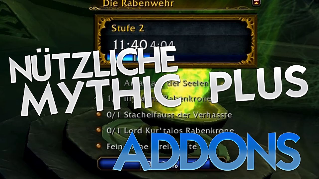 AddOn vorstellung f&uuml;r Mythisch und Mythisch Plus ★ World of Warcraft | WoW ✗