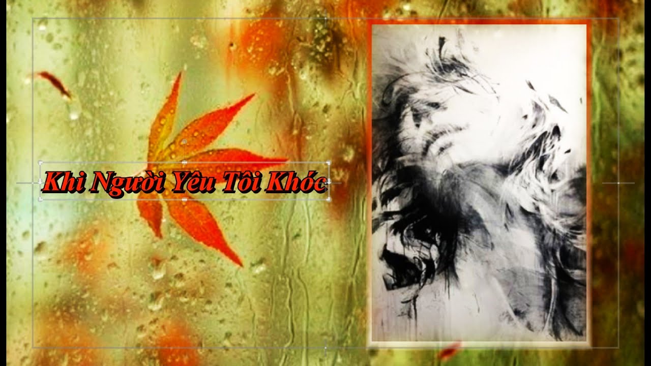 Khi người yêu tôi khóc - Tiếng hát Ngoc Khanh