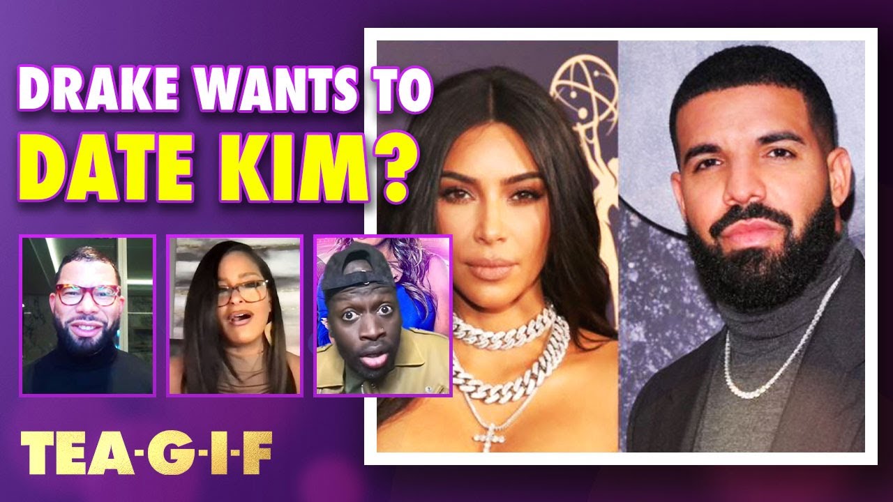 Is Kim Kardashian Interested in Dating Drake? | Tea-G-I-F