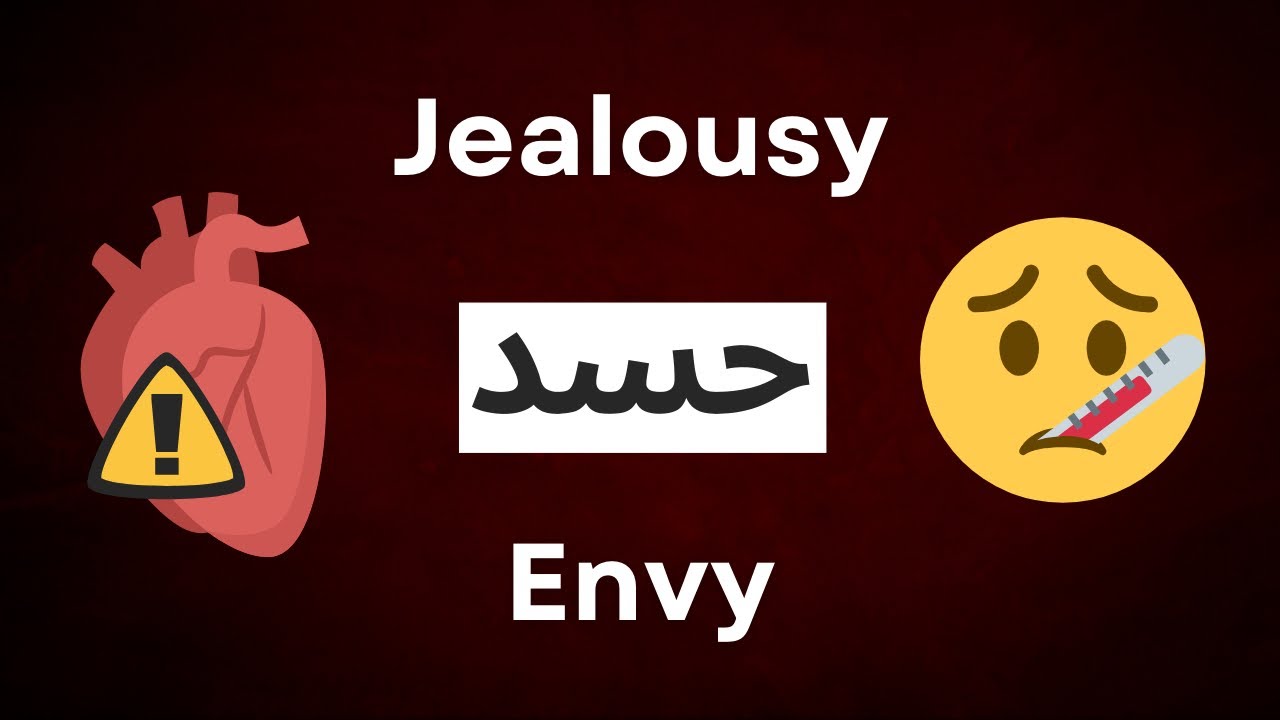 Do you have Hasad? | Signs, Causes & Cures