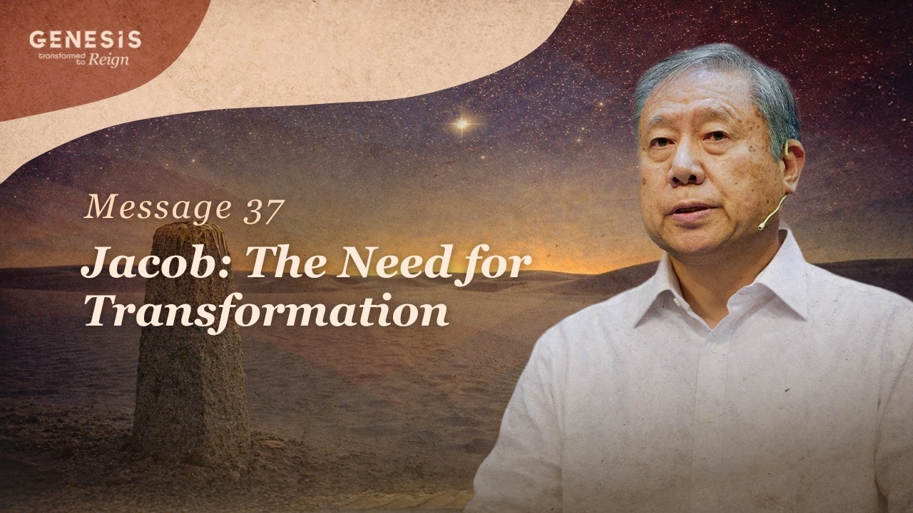 Message 37 – Jacob: The Need for Transformation