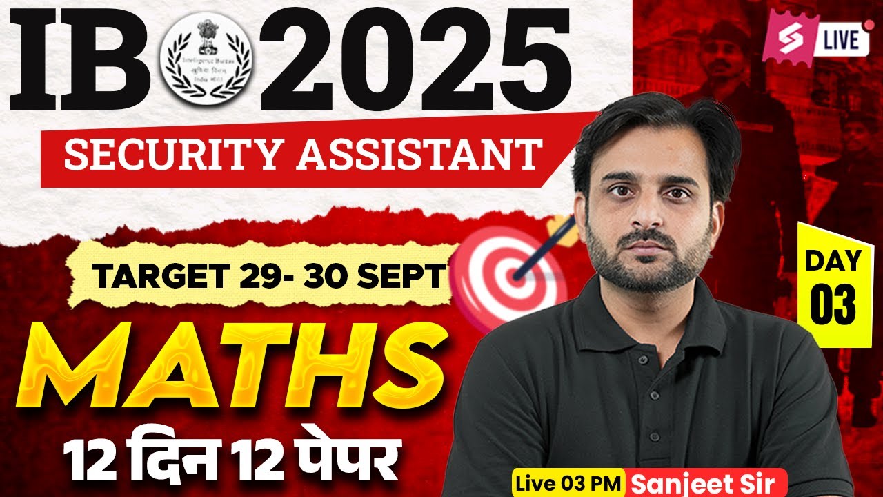 IB Security Assistant Question Paper | IB SA 2025 Maths Expected Paper 3 | by Sanjeet Sir | TESTBOOK