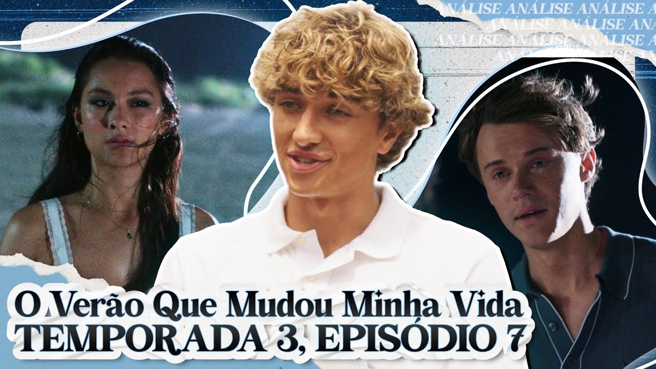 O VERÃO QUE MUDOU MINHA VIDA: A CENA DA PRAIA ME DESTRUIU 😭  | 3ª Temporada - Episódio 7