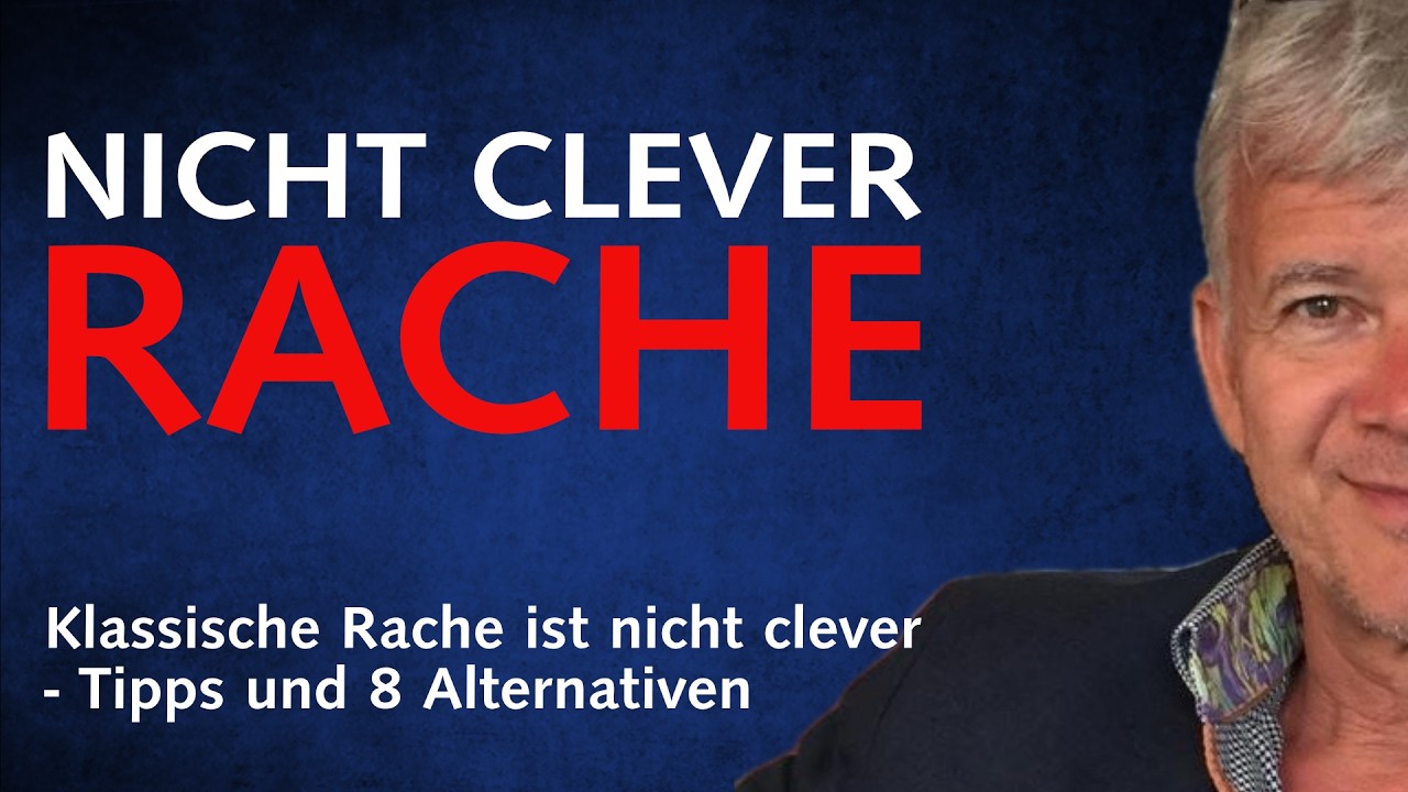 Klassische Rache ist nicht clever: Tipps und 8 Alternativen