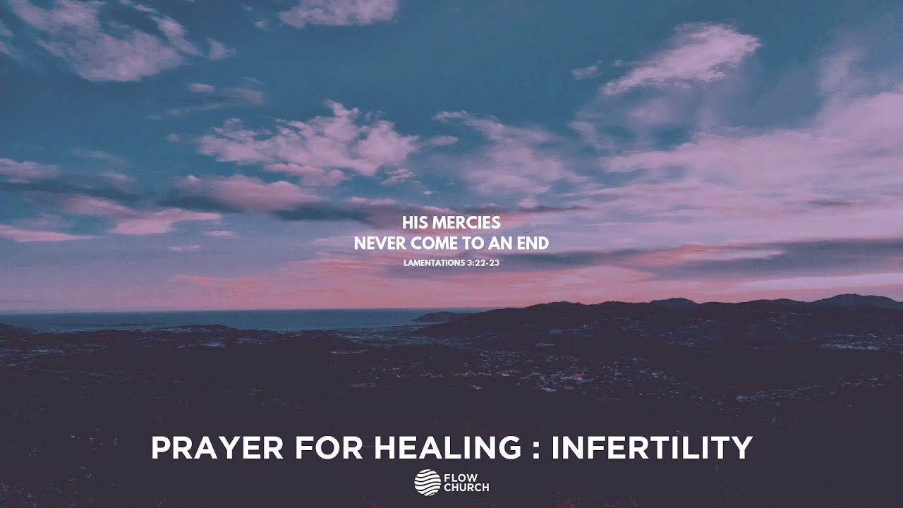 Prayer for Healing: INFERTILITY