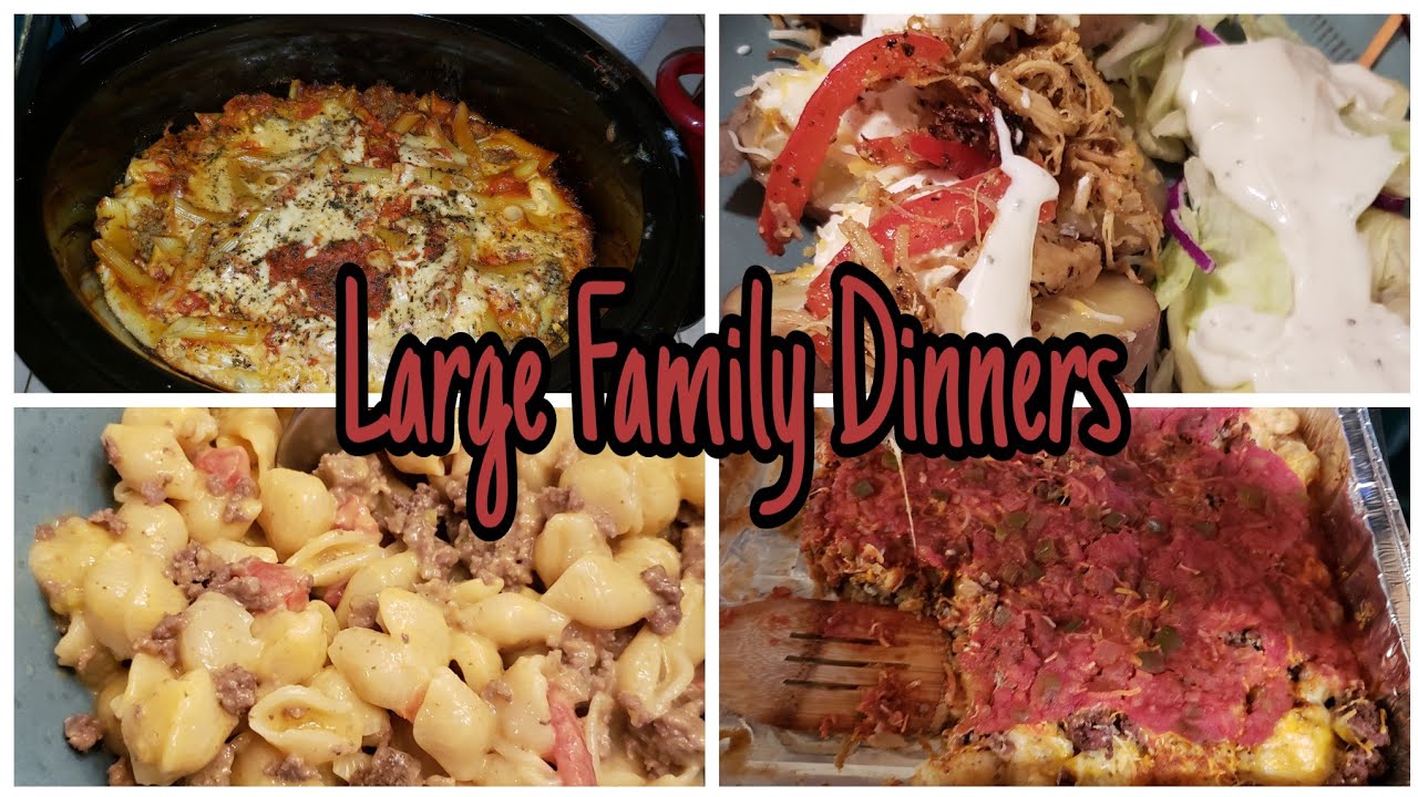 Large Family Dinners Of The Week
