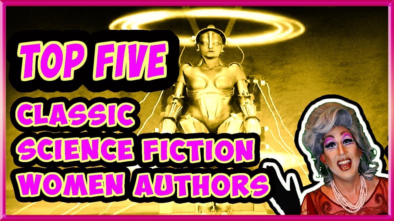 Top Five Classic Women Science Fiction Authors 🚀👠🚀