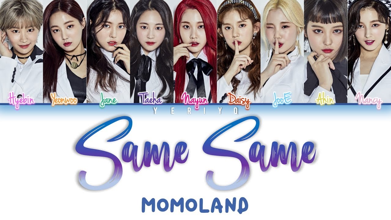 MOMOLAND (모모랜드) - Same Same Lyrics (Color Coded Han/Rom/Eng)