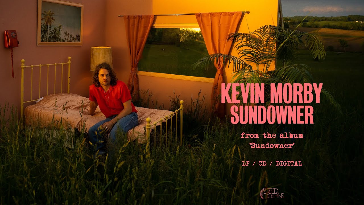 Kevin Morby - Sundowner (Official Audio)