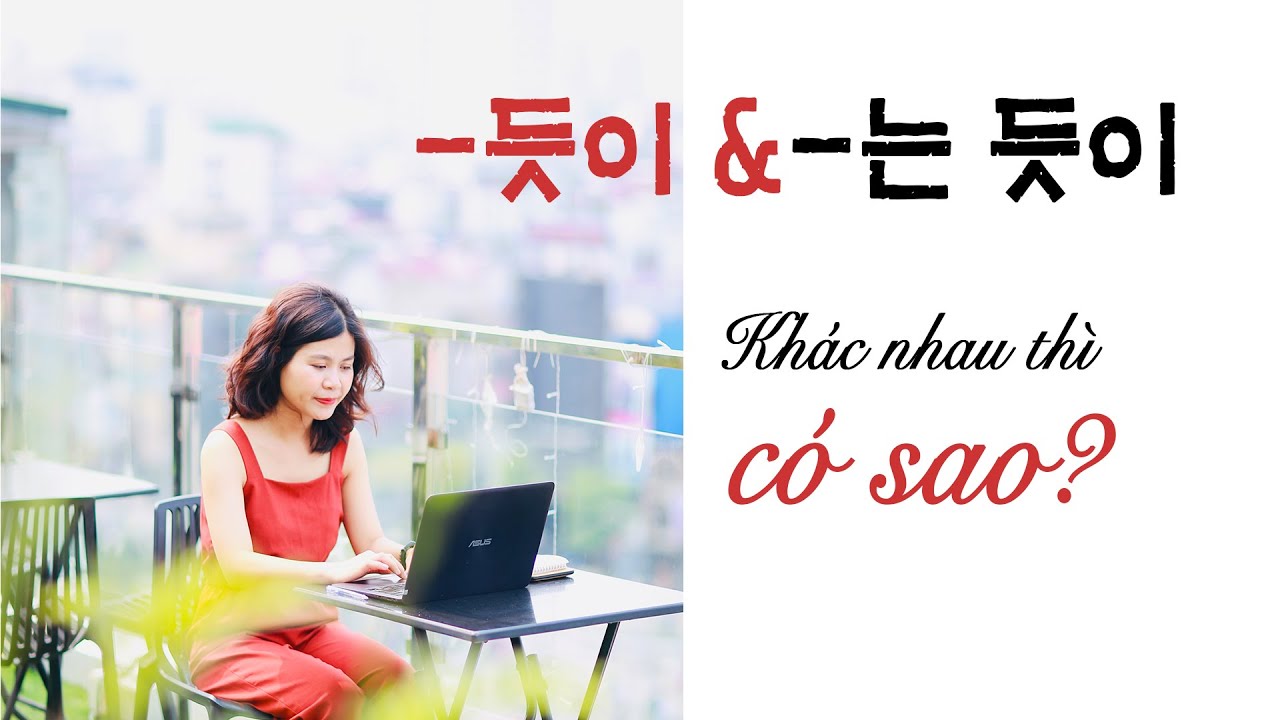Tìm hiểu -는 듯이 và phân biệt với 듯이 | Ngữ pháp Tiếng Hàn cao cấp | Park HA Official