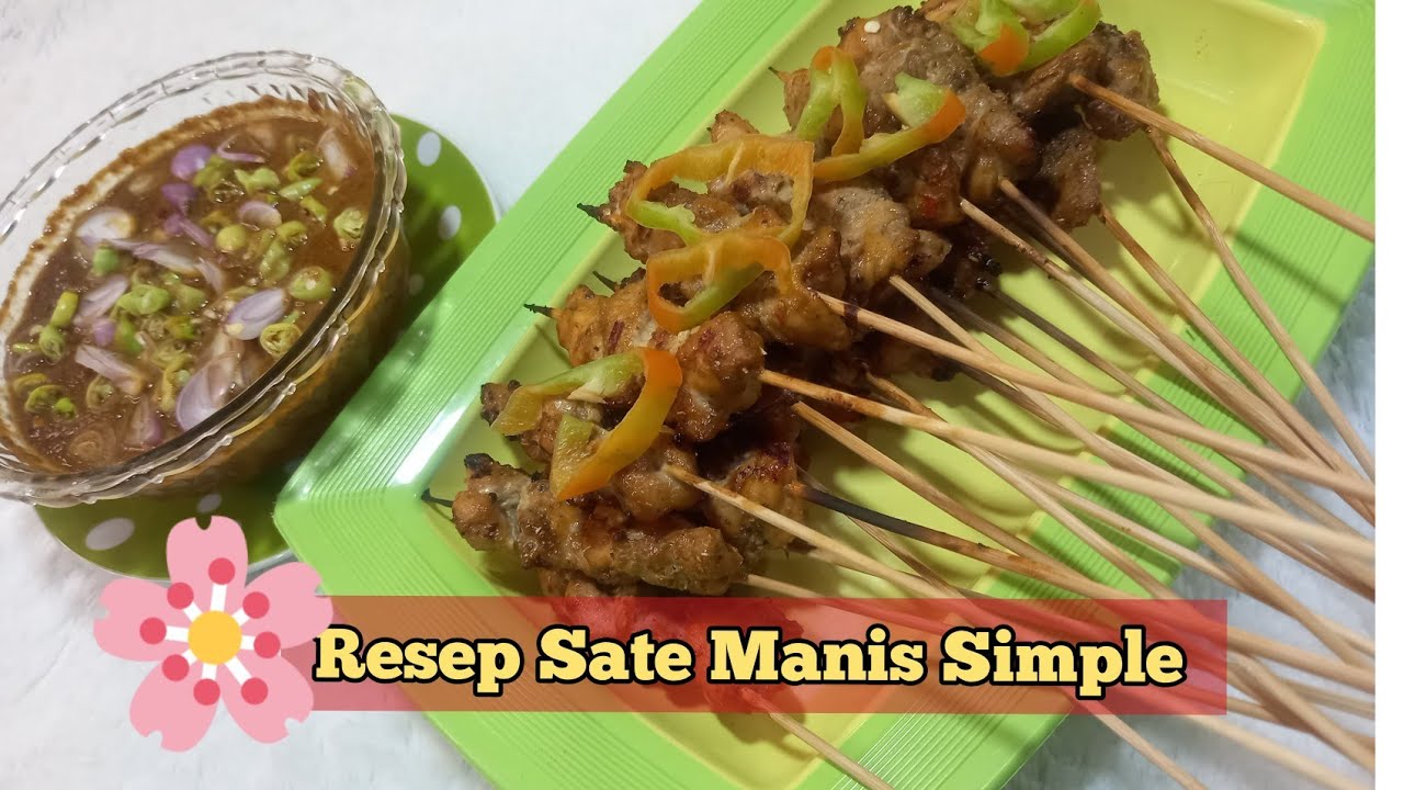SATE MANIS SIMPLE ~ YEN2 COOKING