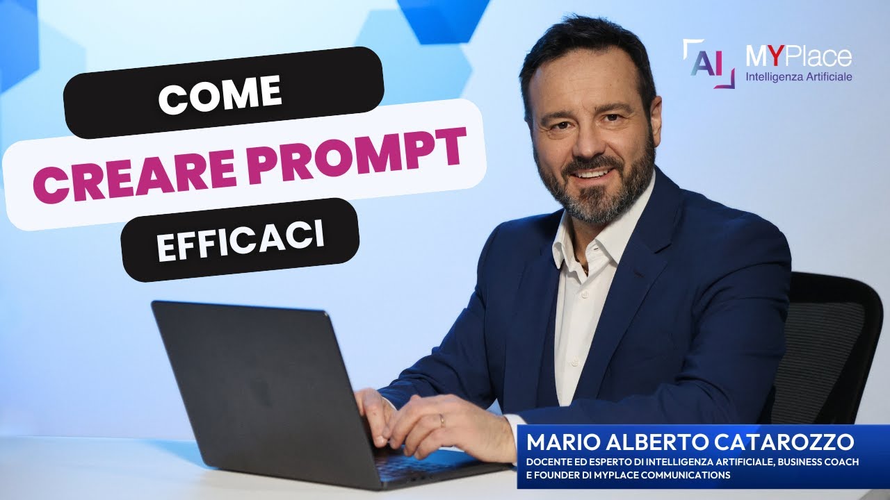 Come scrivere prompt efficaci per l’Intelligenza Artificiale | Mario Alberto Catarozzo