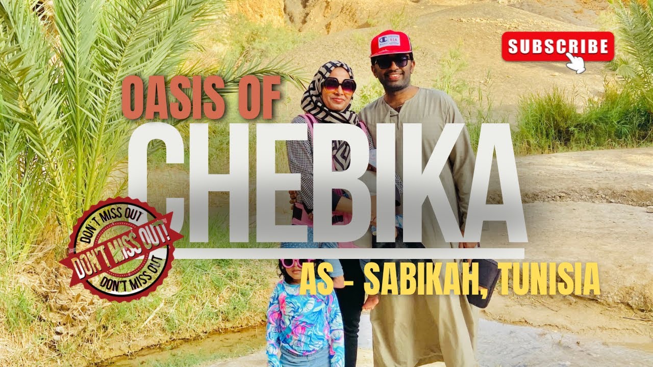 CHEBIKA OASIS - WATERFALL IN DESERT| TOZEUR, TUNISIA| FAMILY TRAVEL VIDEO| 4K HD|