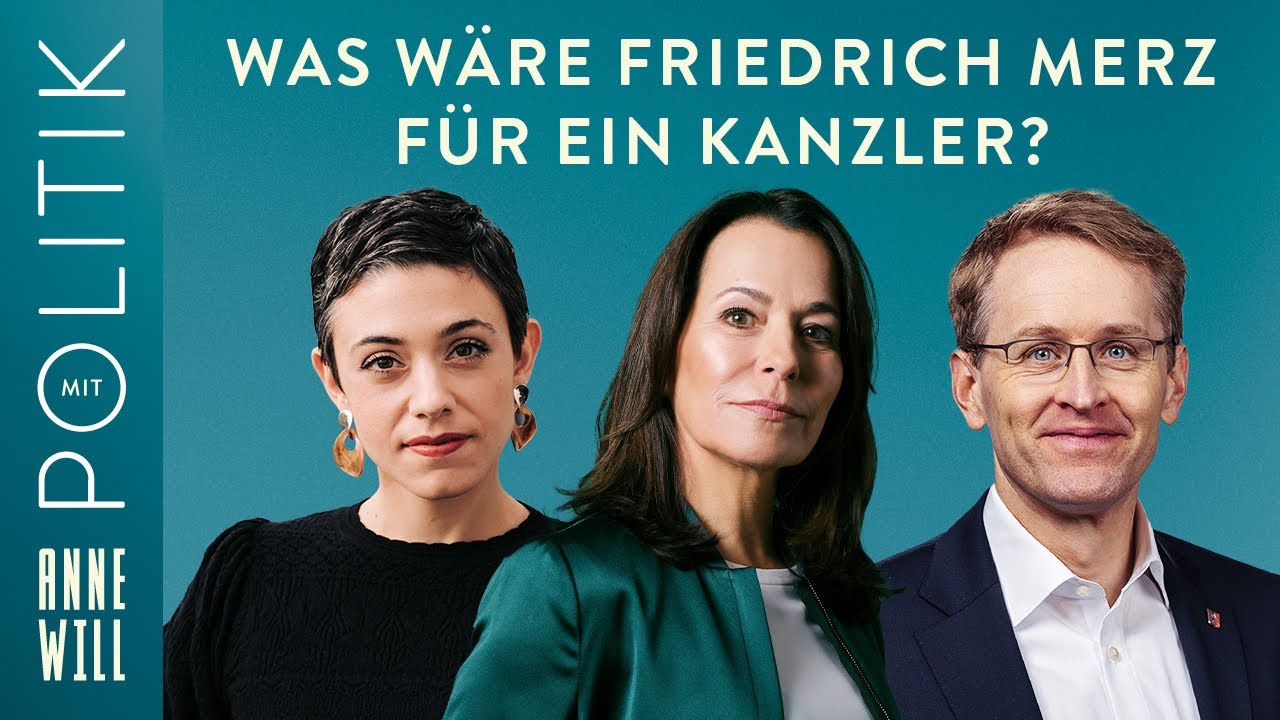 Was wäre Merz für ein Kanzler? Mit Katharina Hamberger und Daniel Günther
