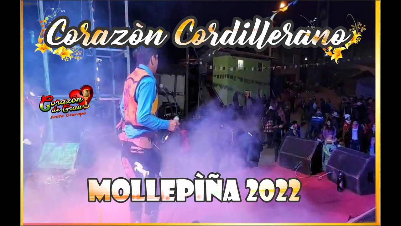 CORAZON CORDILLERANO EN VIVO -  EN MOLLEPIÑA 2022