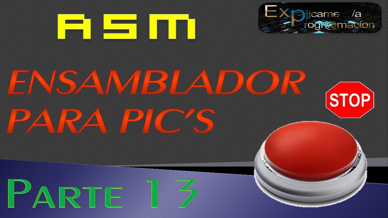 Programación en Ensamblador(ASM) para PIC-[Interrupciones]