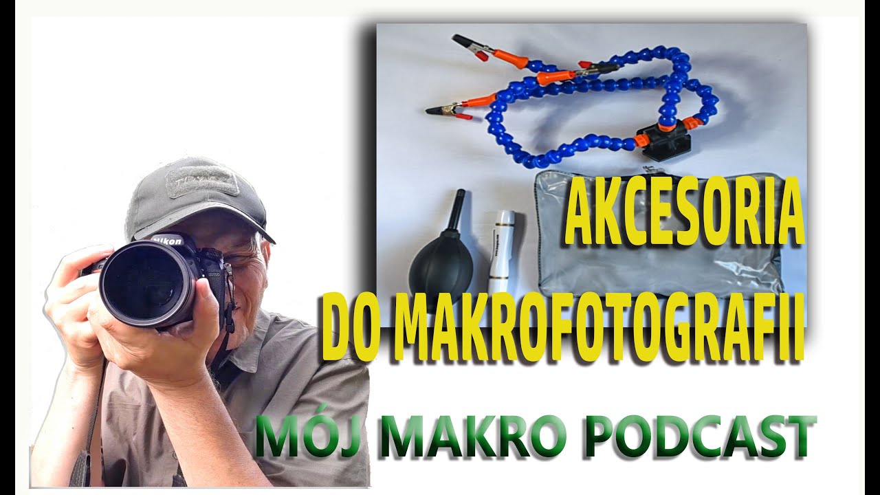 Akcesoria do makrofotografii. Mój Makro Podcast #mojmakroswiat #mojmakropodcast