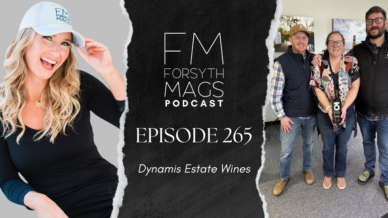 Dynamis Estate Wines | Forsyth Mags Podcast - Episode 265