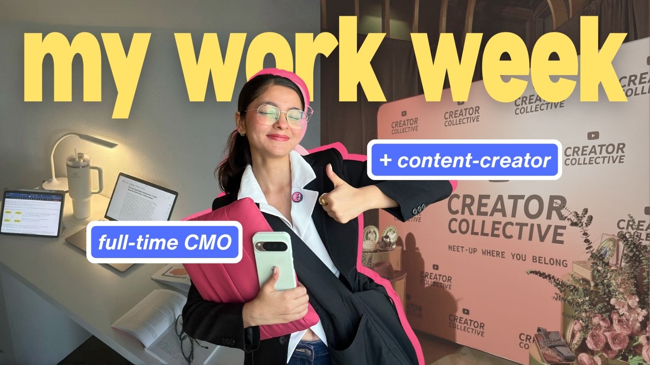 A *realistic* work week in the life of a full-time CMO & content creator | How I manage 2 jobs?