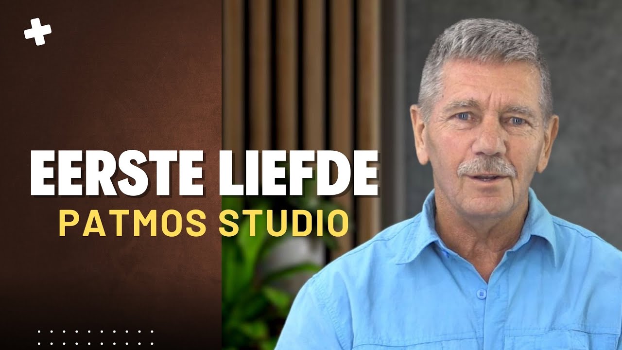 Eerste Liefde | Keer Terug na Jesus | Herstel jou Geloof | Jock Botha