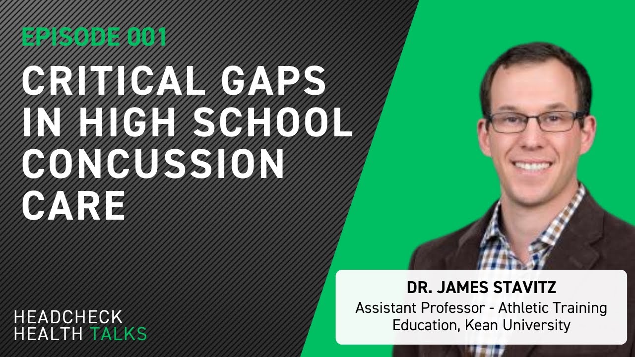 Critical Gaps in High School Concussion Care | HEADCHECK Health Talks | Episode 1