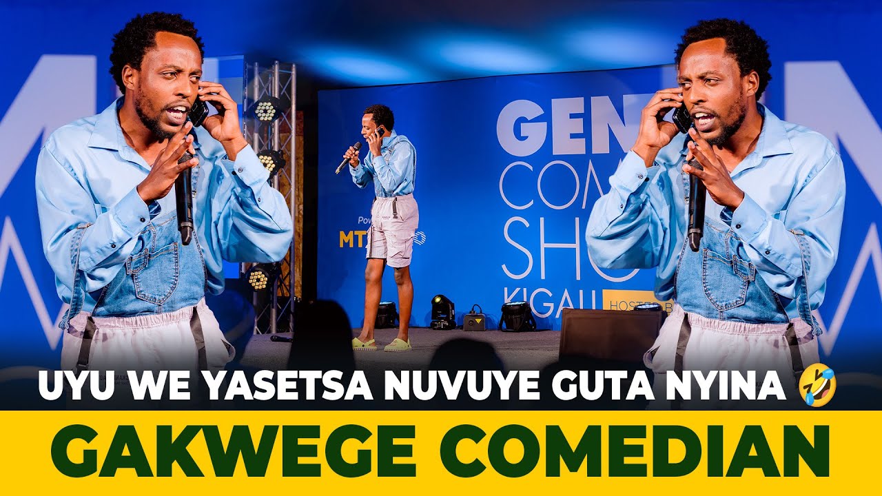 😂😂GAKWEGE COMEDIAN  BWA MBERE KURI STAGE ASEKEJE ABANTU BARATEMBAGARA 😂😂 UBURYO AVUGA BIRAGUSETSA 😂😂