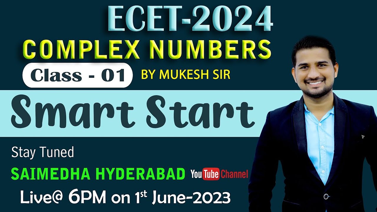 ECET- 2024 || COMPLEX NUMBERS  CLASS-1 ||SMART START||by MUKESH SIR || SAIMEDHA KOTI - HYD