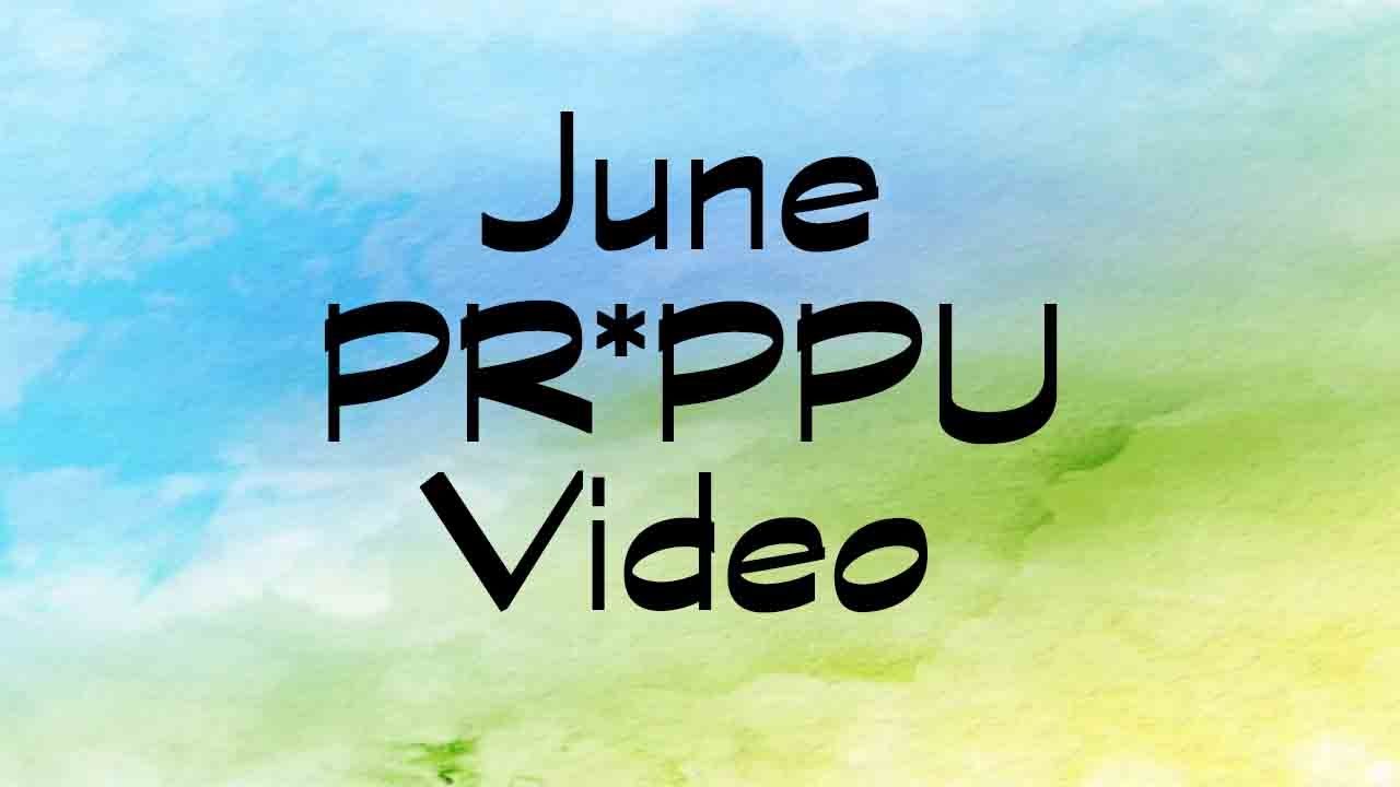 June PPU PR Video
