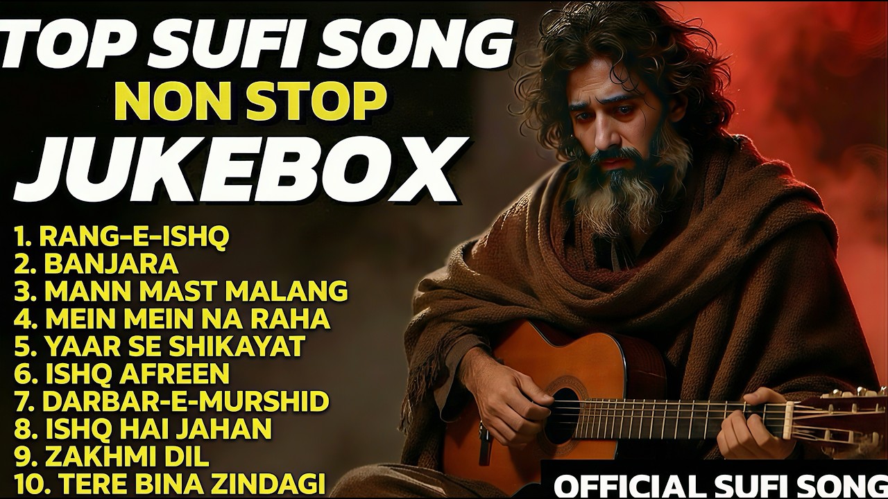 Top Sufi Songs Non Stop Jukebox 🎵 | Top Heart Touching Sufi Songs | Best Sufi Collection 2026 💔✨