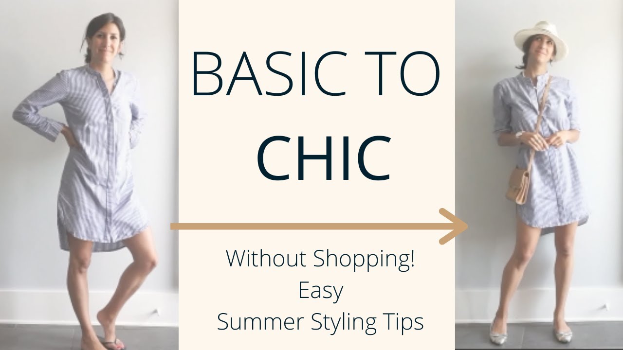 Easy Ways to Make Summer Basics Look Chic | Summer Outfit Building Ideas | Slow Fashion