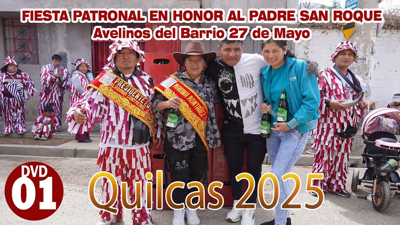 1   FIESTA PATRONAL EN HONOR AL PADRE SAN ROQUE   QUILCAS  Avelinos del barrio 27 de mayo la Guinda