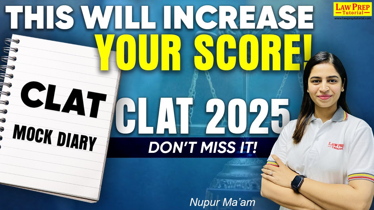 CLAT 2025: How to Use a Mock Diary to Improve Your Scores