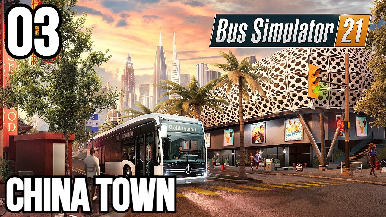 Let's Play | BUS SIMULATOR 21 | China Town | PART 3 | Xbox Series X Console Gameplay